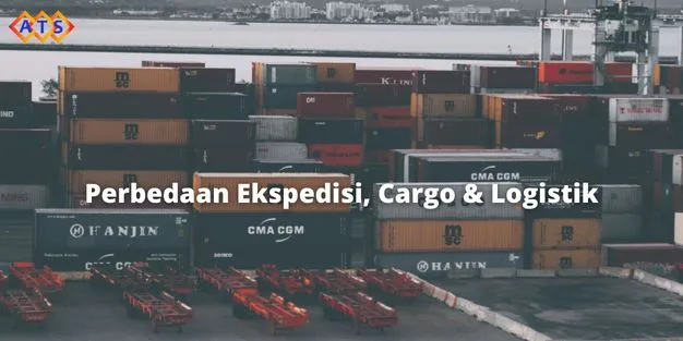 Perbedaan-Ekspedisi-Cargo-Logistik