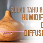 HematIDSudahTahuBedaHumidifierdanDiffuser