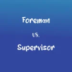 foreman-vs-supervisor-51504